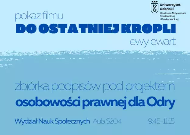 Pokaz filmu „Do ostatniej kropli” Ewy Ewart oraz spotkanie o projekcie ustawy nadania osobowości…