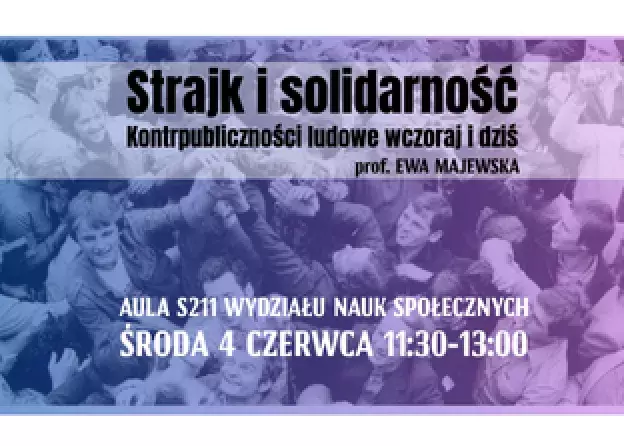 Wykład otwarty: „Strajk i solidarność.…