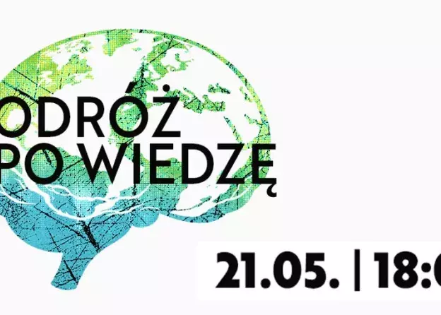 Podróż po wiedzę. Energia przyszłości – lęki i…