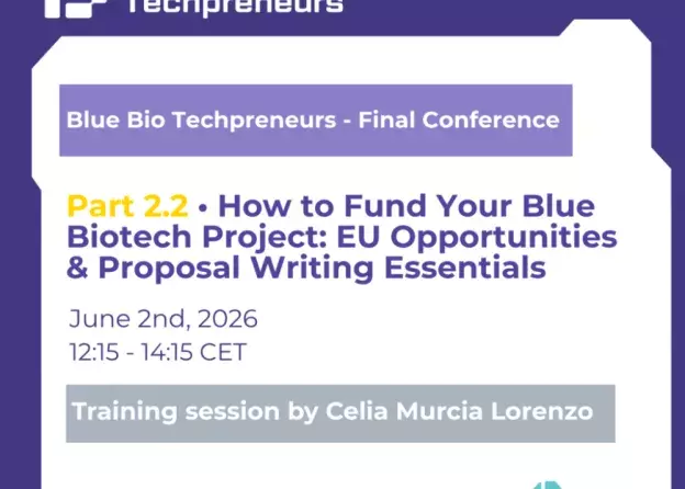 „Empowering Blue Careers & Entrepreneurship – Blue Bio Techpreneurs (BBT) Final Conference, 2…