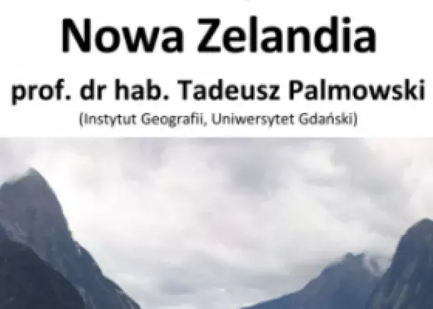 Nowa Zelandia wykład prof. dr. hab. Tadeusza Palmowskiego